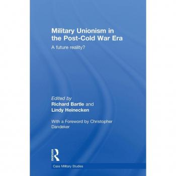 Military Unionism In The Post-Cold War Era