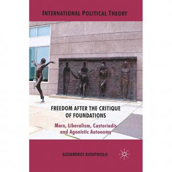 Freedom After the Critique of Foundations