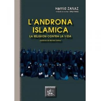 Androna islamica : la religion contra la vida