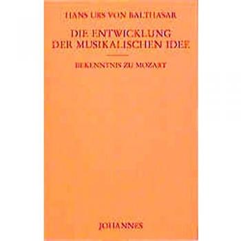 Die Entwicklung der musikalischen Idee: Versuch einer Synthese der Musik
