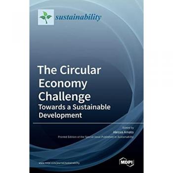 The Circular Economy Challenge: Towards a Sustainable Development
