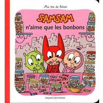 SamSam n'aime que les bonbons