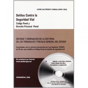 Delitos contra la seguridad vial. Codigo penal y Derecho Procesal Penal: Actualizado con la reforma introducida por la Ley Organica 15/ (Tapa blanda).