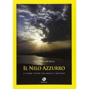 Il Nilo azzurro. Il fiume etiope tra magia e mistero