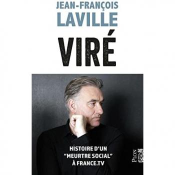 Jean-François Laville Viré: Histoire D'Un Crime Social À France.Tv