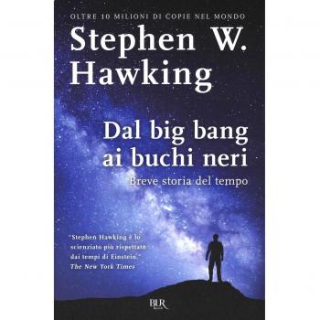 Dal big bang ai buchi neri. Breve storia del tempo