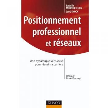 Positionnement professionnel et réseaux : Une dynamique vertueuse pour réussir sa carrière