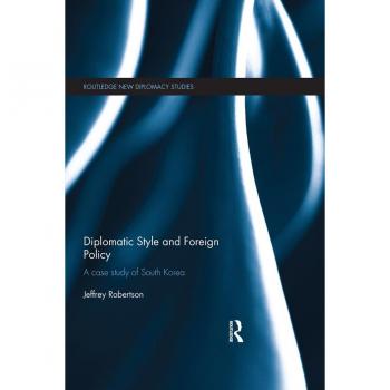 Diplomatic Style and Foreign Policy