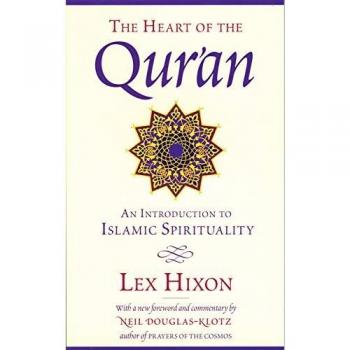 The Heart of the Qur'an: An Introduction to Islamic Spirituality