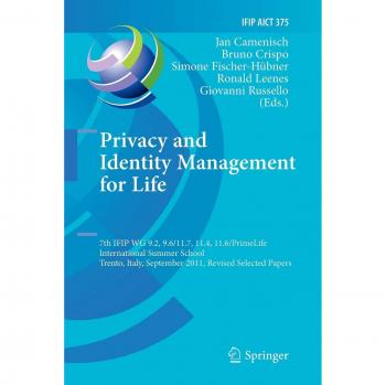 Privacy and Identity Management for Life