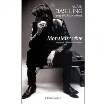 Monsieur rêve. Biographie, entretiens et chansons (Documents)