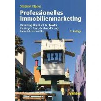 Kippes, Stephan: Professionelles Immobilienmarketing
