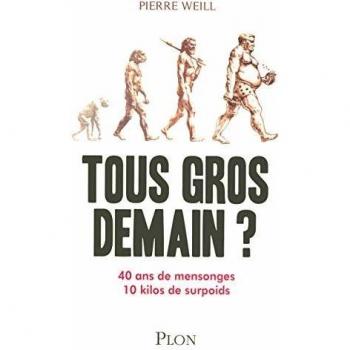 Tous gros demain ?