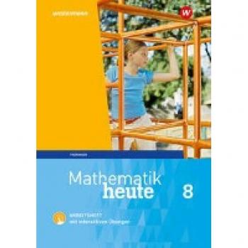 Mathematik heute 8. Arbeitsheft mit interaktiven Übungen