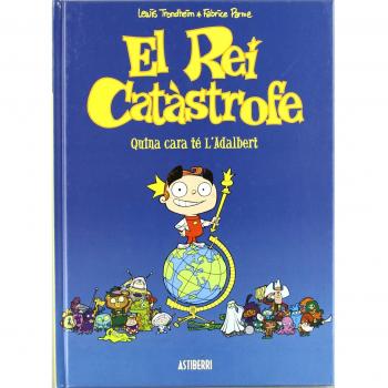 El rei catàstrofe 1. Quina cara té l'adalbert