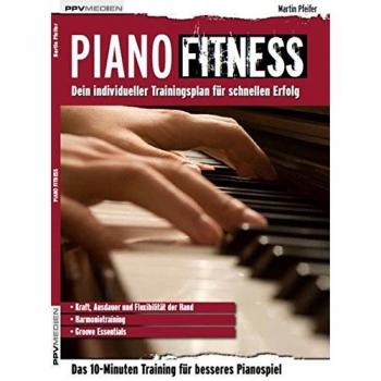 Martin Pfeifer Piano Fitness. Dein Individueller Trainingsplan Für Schnellen Erfolg