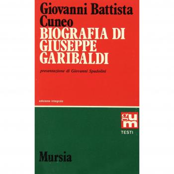 Biografia di Giuseppe Garibaldi