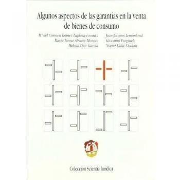 Algunos aspectos de las garantías en la venta de bienes de consumo