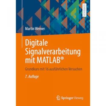 Digitale Signalverarbeitung mit MATLAB®