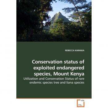 Conservation status of exploited endangered species, Mount Kenya