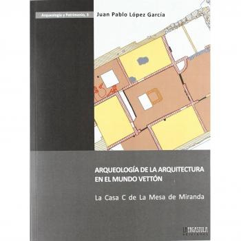 ARQUEOLOGIA DE LA ARQUITECTURA MUNDO VETTON