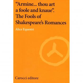 «Armine... thou art a foole and knaue». The Fools of Shakespeare's Romances