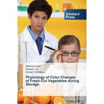 Physiology of Color Changes of Fresh-Cut Vegetables during Storage