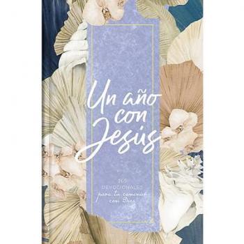 Un Año Con Jesús : 365 Devocionales Para Tu Caminar Con Dios, by B&h Español Editorial