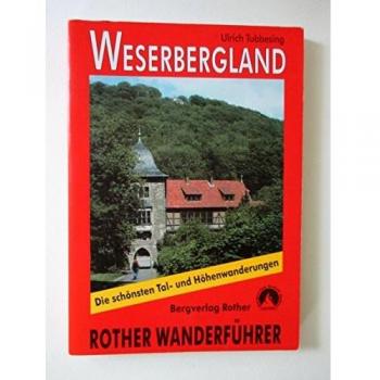 Weserbergland. 50 ausgewählte Wanderungen, Die schönsten Tal