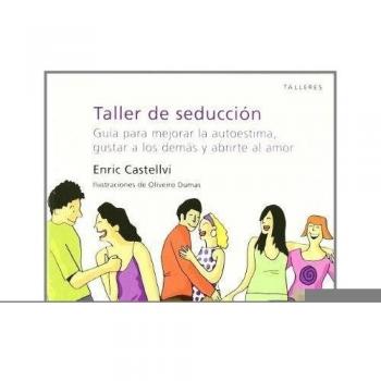 TALLER DE SEDUCCION GUIA PARA MEJORAR LA AUTOESTIMA