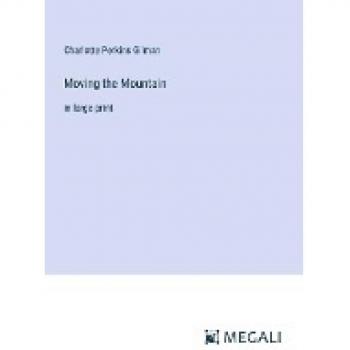 Moving the Mountain: in large print