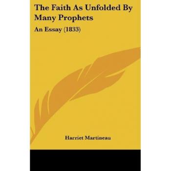 The Faith As Unfolded By Many Prophets