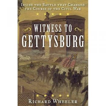 Witness to Gettysburg : Inside the Battle That Changed the Course of the Civil War