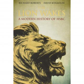 The Lion Wakes: A Modern History of HSBC