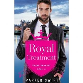 Royal Treatment (Royal Scandal) (Royal Scandal, 3, Band 3)