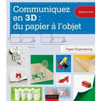 Communiquez en 3D : du papier à l'objet