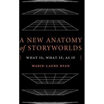 Ryan, Marie-Laure: A New Anatomy of Storyworlds