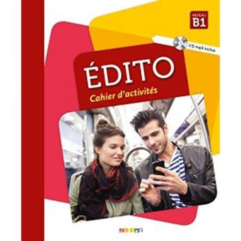 Édito B1 2. Édition. Cahier d'exercices + CD MP3