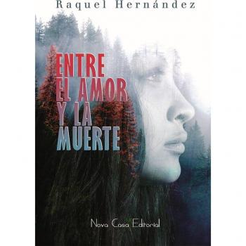 ENTRE EL AMOR Y LA MUERTE
