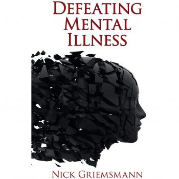 Defeating Mental Illness
