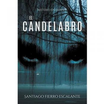 El candelabro: Misterio en Español (Misterio en Espanol, Band 3)