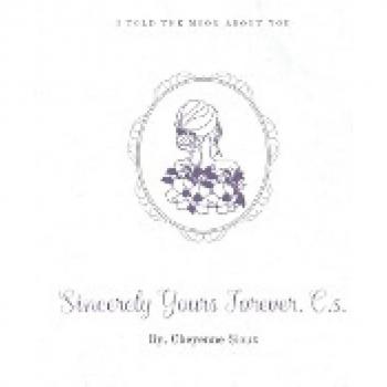 Sioux, Cheyenne: Sincerely Yours Forever, C.s.
