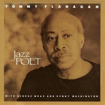 Obi Jazz Edition: Tommy Flanagan, George Mraz & Kenny – Jazz Poet