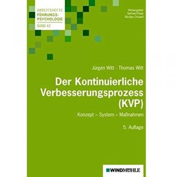 Jürgen Witt Der Kontinuierliche Verbesserungsprozess (Kvp): Konzept