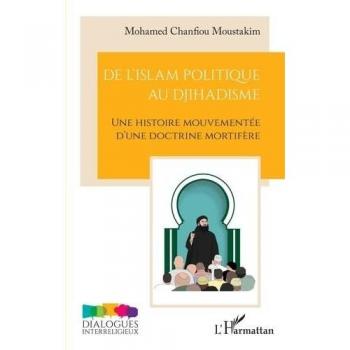 De l'islam politique au djihadisme : une histoire mouvementée d'une doctrine mortifère