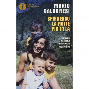 Spingendo la notte più in là. Storia della mia famiglia e di altre vittime del terrorismo