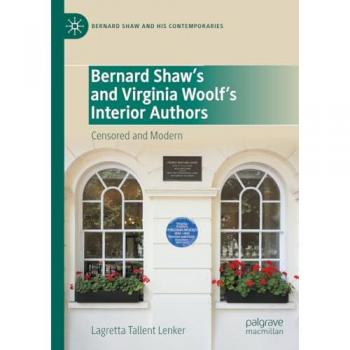 Bernard Shaw’s and Virginia Woolf’s Interior Authors