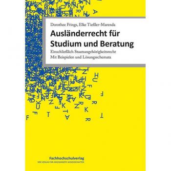Ausländerrecht für Studium und Beratung
