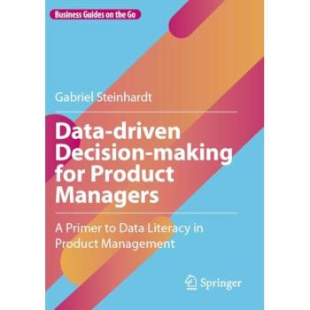 Data-driven Decision-making for Product Managers