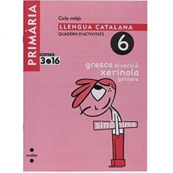 Llengua catalana. Quadern d'activitats 6. Cicle mitjà. Projecte 3.16.